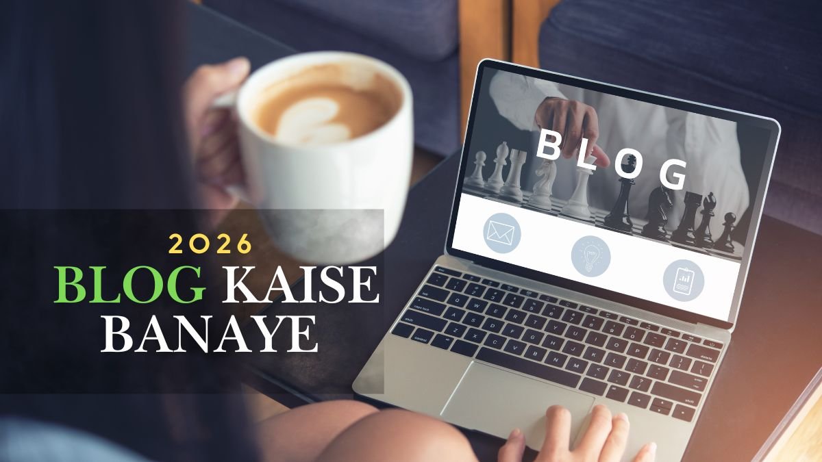 Blog Kaise Banaye